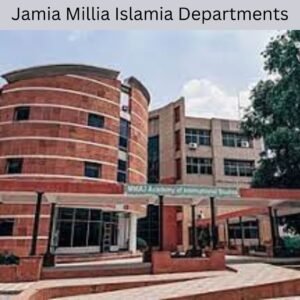 Jamia Millia Islamia Departments