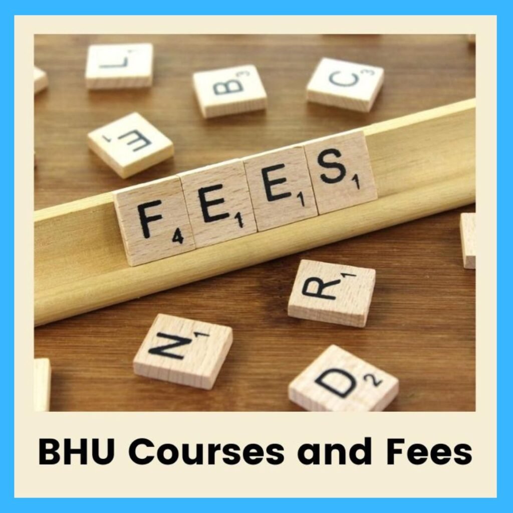 BHU Cources and Fees