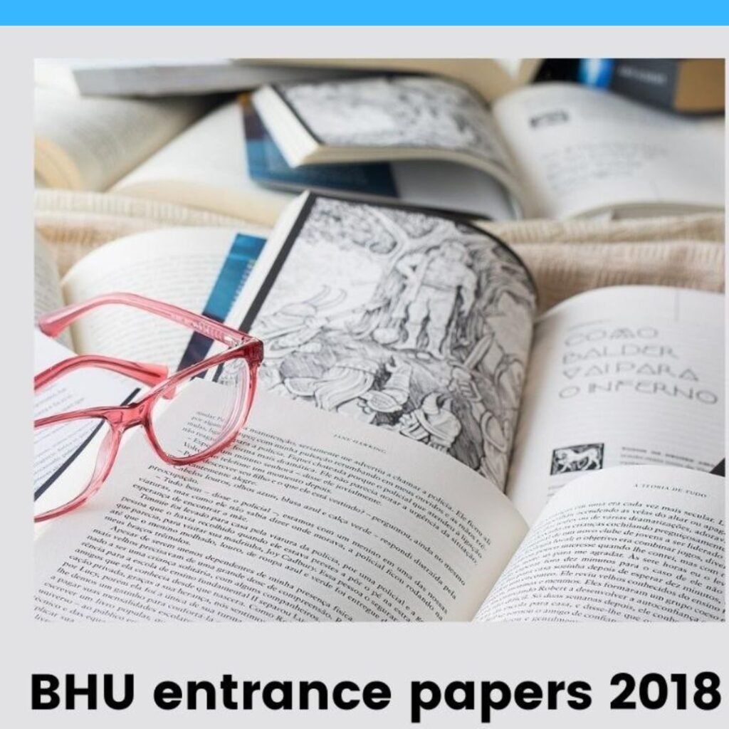 BHU Entrance Papers 2018