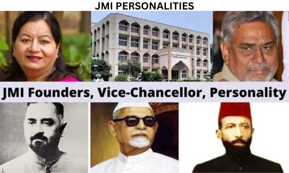 JAMIA MILLIA ISLAMIA PERSONALITIES